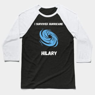 I Survived Hurricane Hilary 2023 Baseball T-Shirt